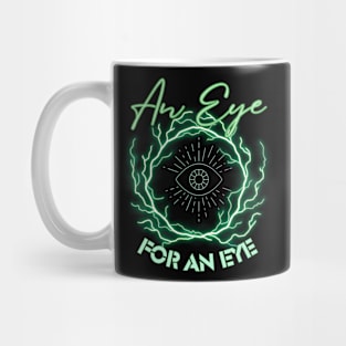 an eye for and eye Mug